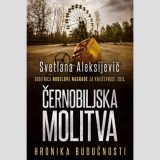"Černobiljska molitva" Svetlane Aleksijevič 3