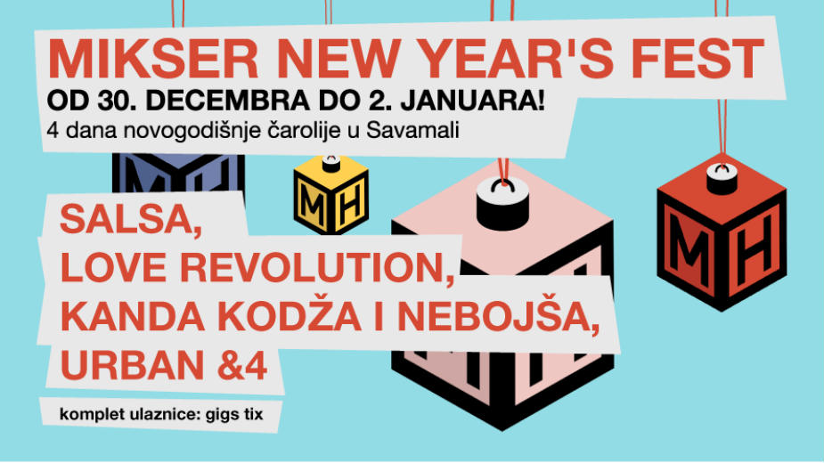 Mikser New Year’s Fest od 30. decembra do 2. januara 1