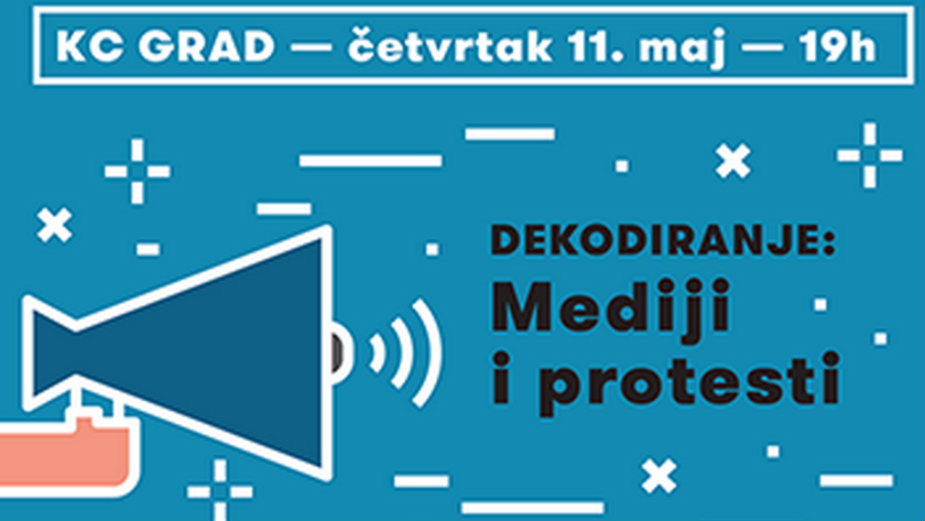 Dekodiranje: Mediji i protesti 1