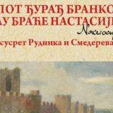 Despot Đurađ Branković u delu braće Nastasijević: susret Rudnika i Smedereva 3