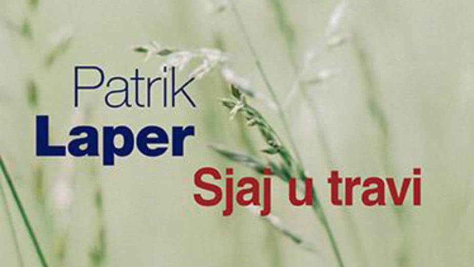 Patrik Laper: Sjaj u travi 1
