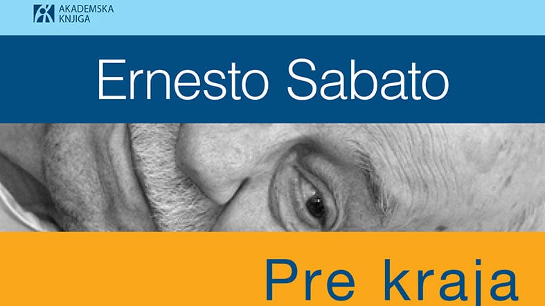 Ernesto Sabato: Pre kraja 1