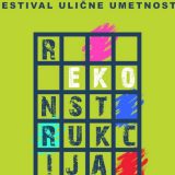 Festival ulične umetnosti „rEKOnstrukcija“ od 8. avgusta u zgradi Beobanke 1