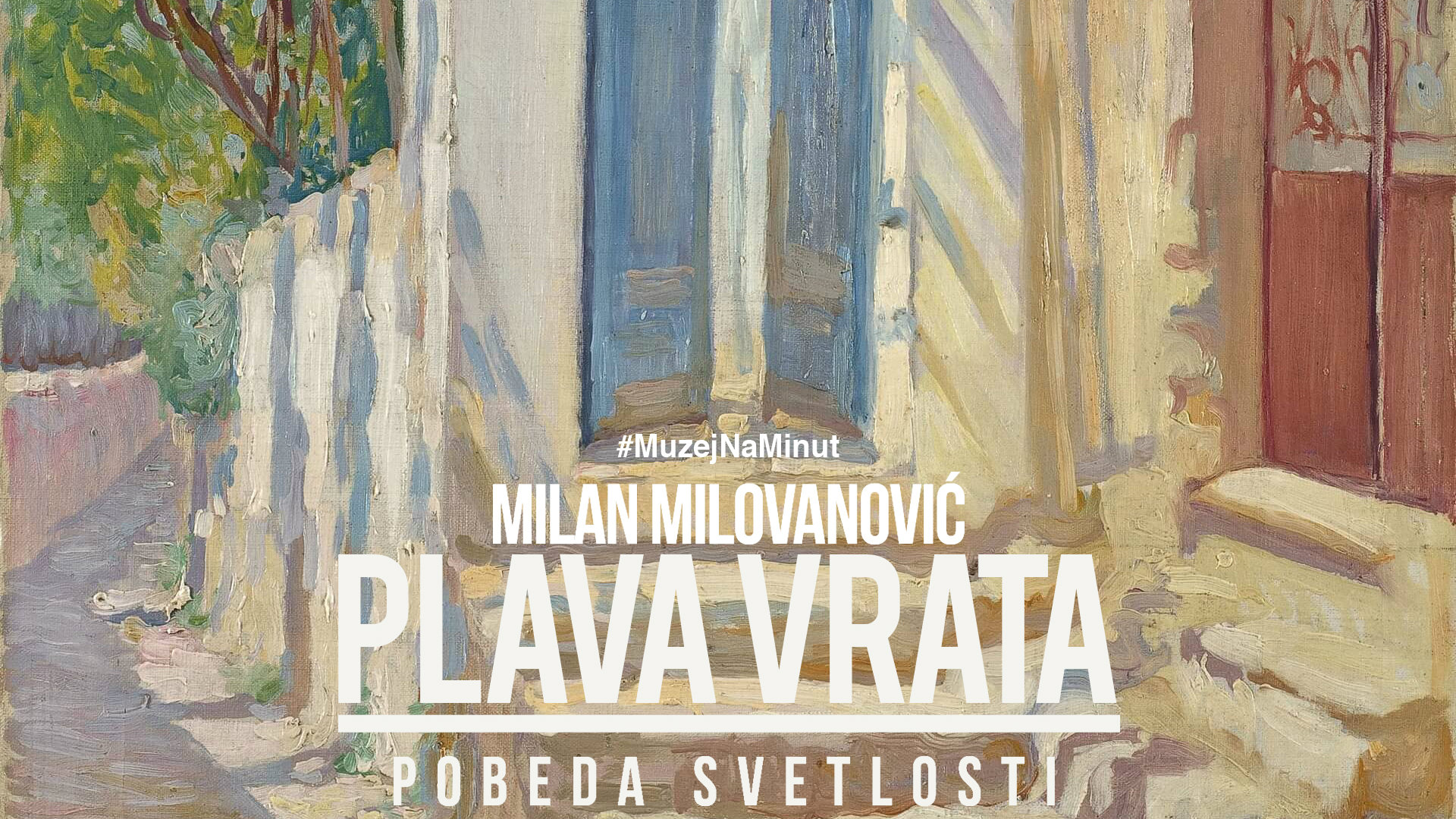 "Plava vrata" otvaraju #Muzejnaminut 1 "Plava vrata" otvaraju #Muzejnaminut 1