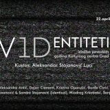 Izložba VIDentiteti u KC Gradu 22. aprila 13