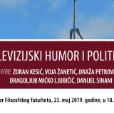 Tribina "Televizijski humor i politika" 23. maja na Filozofskom fakultetu 1