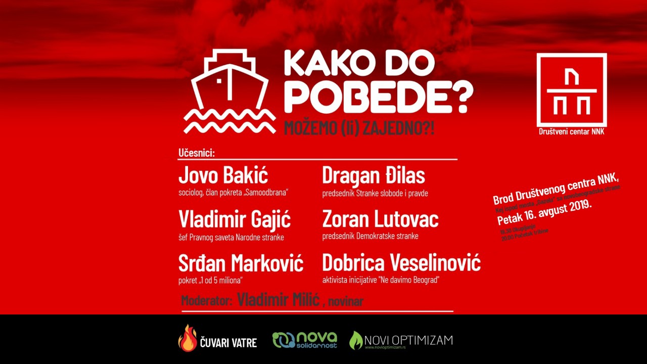Tribina „Kako do pobede - Možemo (li) zajedno?!" 16. avgusta na Novom Beogradu 2 Tribina „Kako do pobede - Možemo (li) zajedno?!" 16. avgusta na Novom Beogradu 2