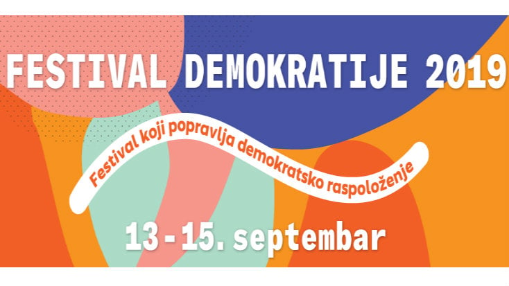 Festival demokratije od 13. do 15. septembra pod sloganom "Nema povlačenja" 1