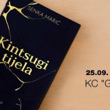 Predstavljanje romana "Kintsugi tijela" Senke Marić u KC Gradu 10