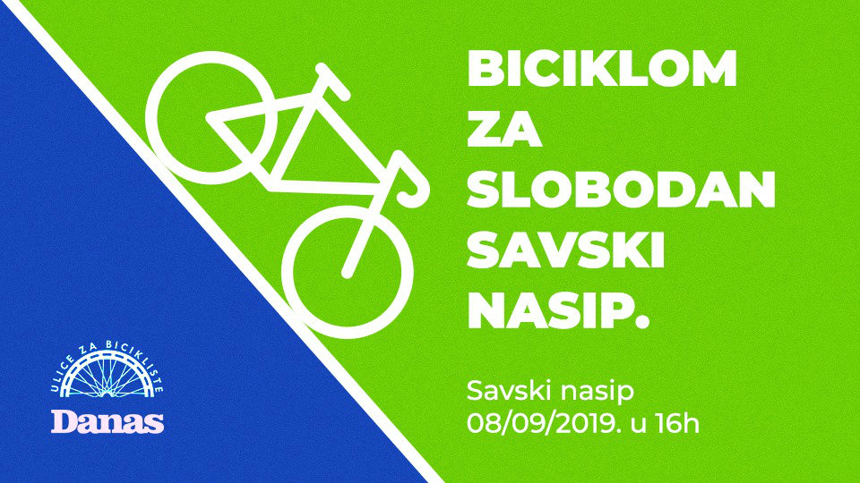 Biciklom za slobodan Savski nasip u nedelju 8. septembra 1 Biciklom za slobodan Savski nasip u nedelju 8. septembra 1