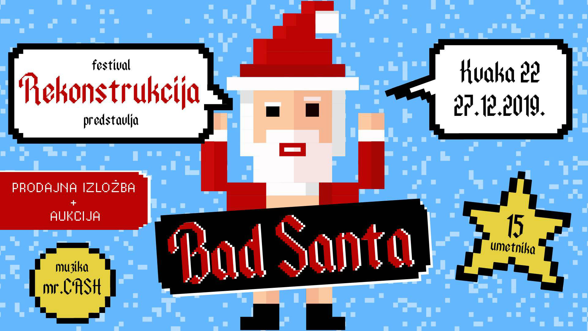 Izložba "Bad Santa" u "Kvaki 22" 1