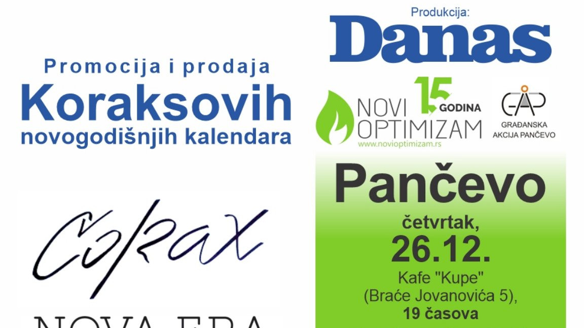 Promocija Koraksovog kalendara "Nova era" 26. decembra u Pančevu 1 Promocija Koraksovog kalendara "Nova era" 26. decembra u Pančevu 1