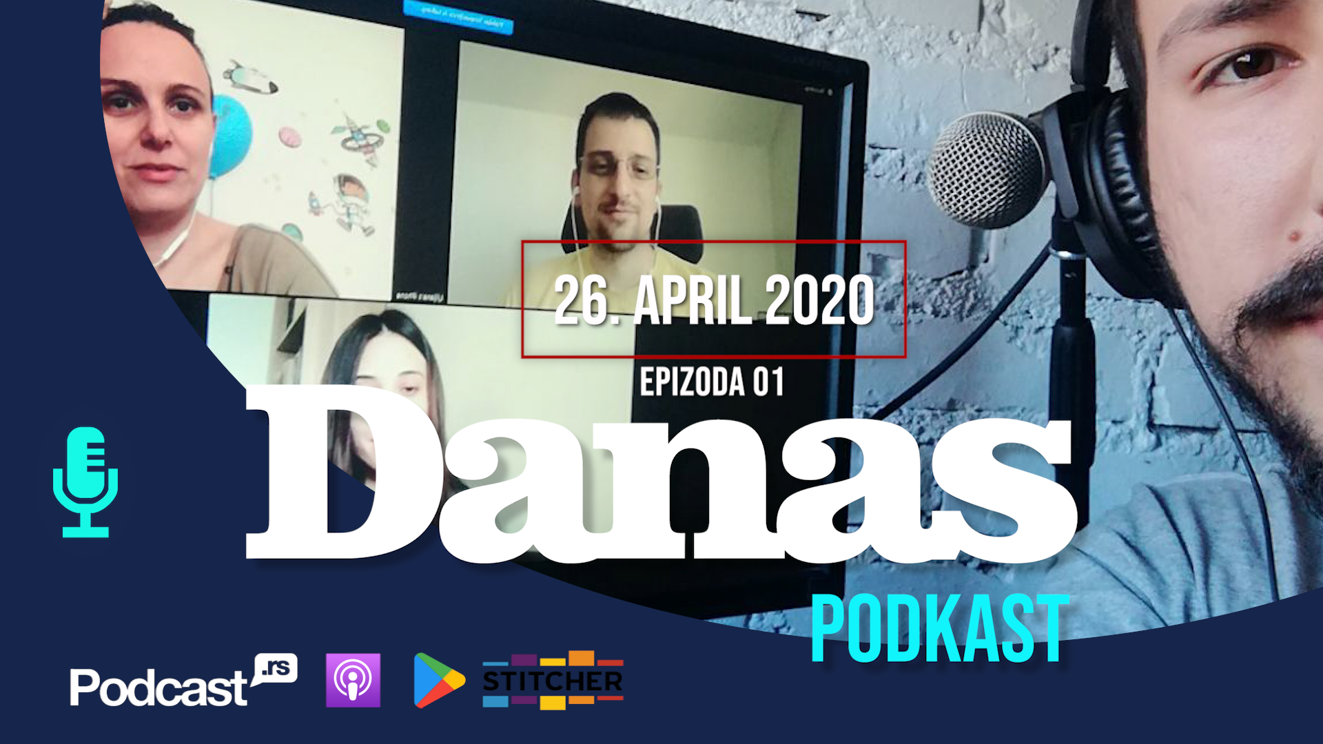 Prva epizoda podkasta Danasa 26. aprila 1