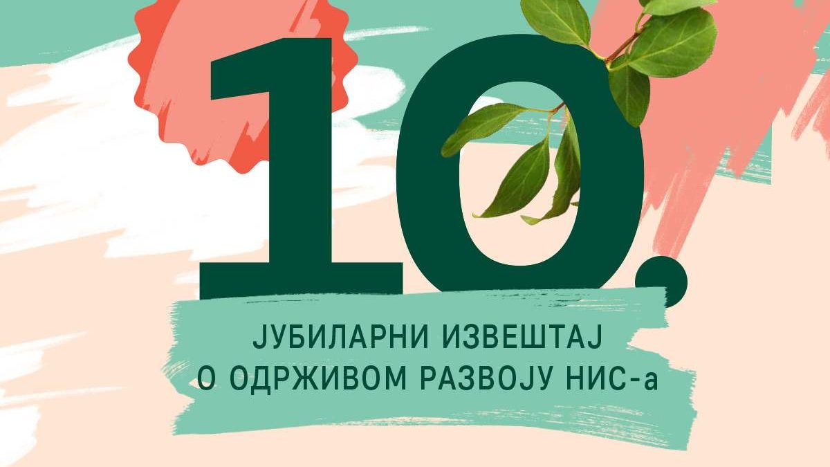 NIS: Decenija izveštavanja o održivom razvoju – napredak i odgovornost 1