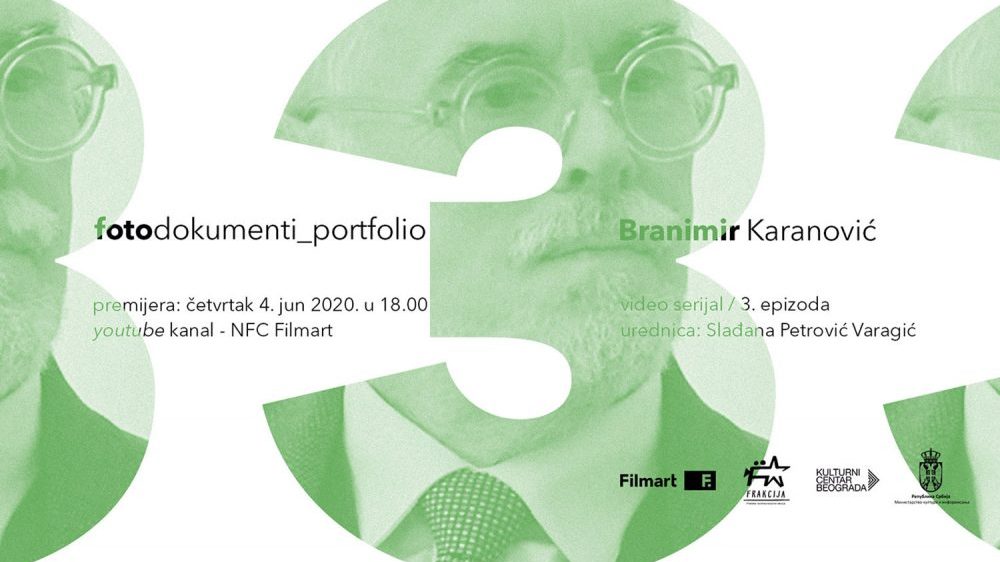 Nastavak veb serijala „Fotodokumenti-Portfolio“ uz stvaralaštvo Branimira Karanovića 1