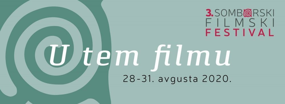 Treći Somborski filmski festival u novom terminu od 28. do 31. avgusta 1