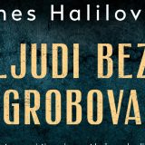 "Ljudi bez grobova" Enesa Halilovića 13