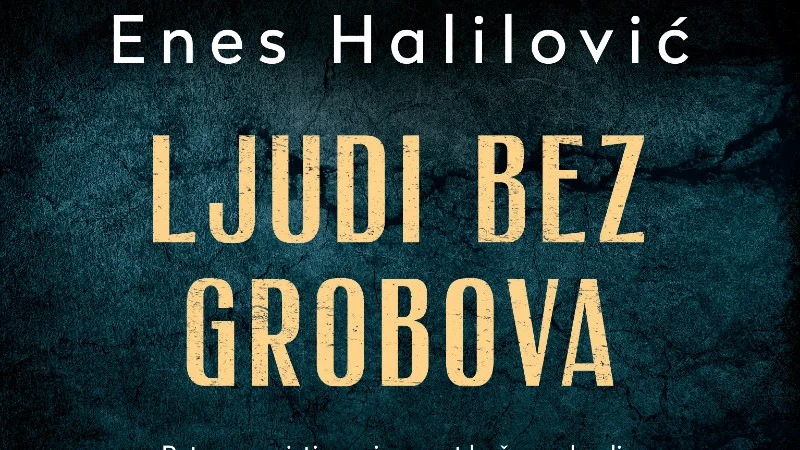 "Ljudi bez grobova" Enesa Halilovića 1