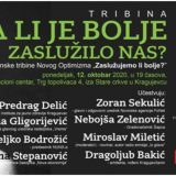 Na tribini u Kragujevcu diskusija o pitanju - Da li je bolje zaslužilo nas? 11