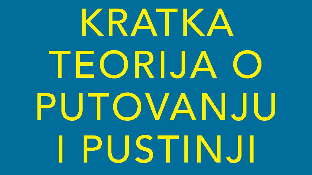O putovanju i pustinji 1 O putovanju i pustinji 1