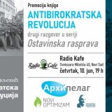 Tribina Antibirokratska revolucija: Ostavinska rasprava  10. juna u Novom Sadu   1