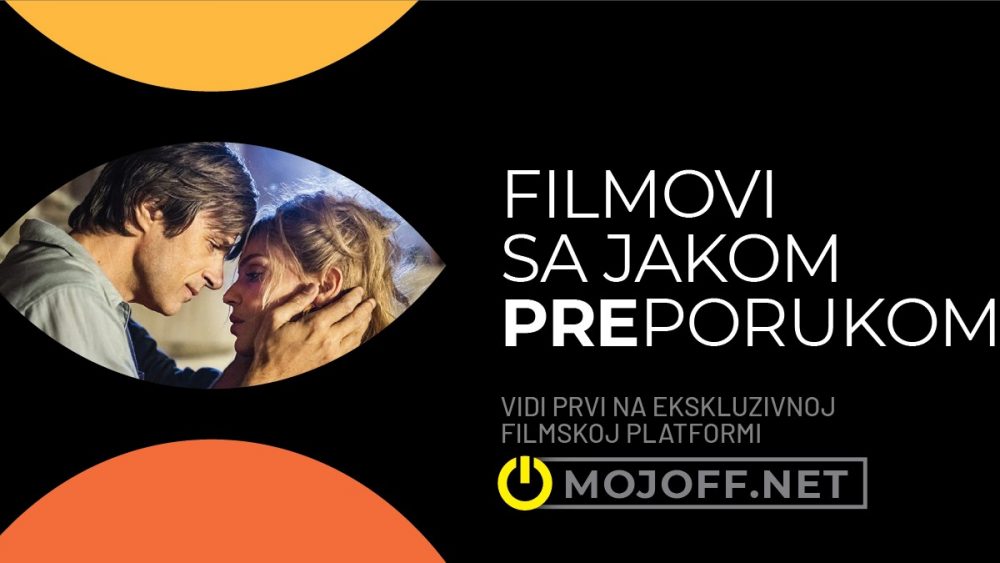 MojOFF u novom ruhu: Ekskluzivna filmska platforma sa najnovijim naslovima svetskih kinematografija 1