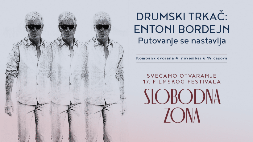 Film "Drumski trkač: Entoni Bordejn" svečano otvara 17. Slobodnu zonu 4. novembra 1