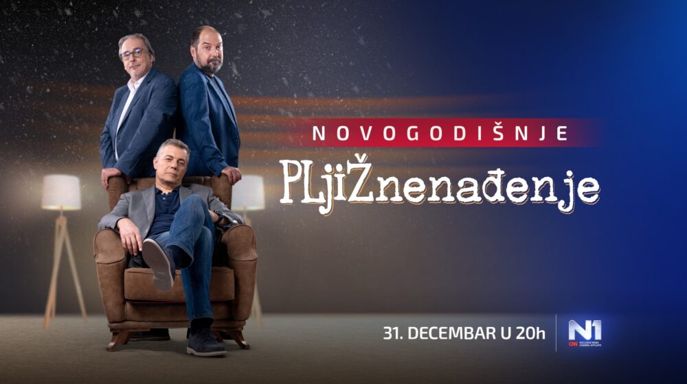 Novogodišnje PLJiŽnenađenje 31. decembra na N1 televiziji 1 Novogodišnje PLJiŽnenađenje 31. decembra na N1 televiziji 1