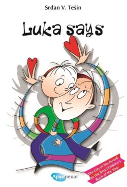 Kikinda: Tešinova knjiga priča "Luka kaže" na engleskom jeziku 2 Kikinda: Tešinova knjiga priča "Luka kaže" na engleskom jeziku 2