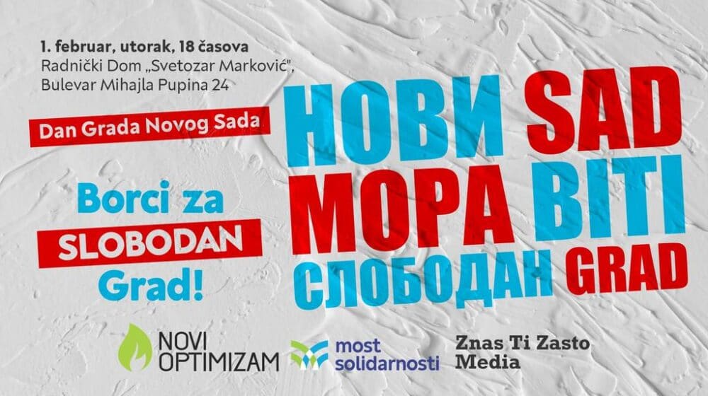 Sutra počinje "Novi Sad mora biti slobodan grad" 1