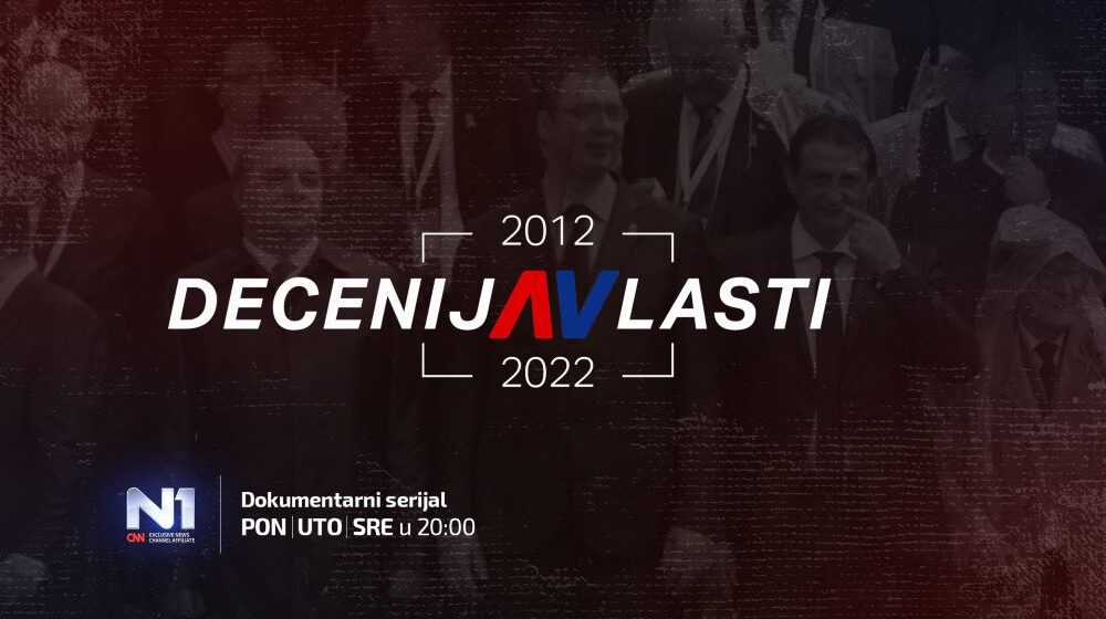Dokumentarni serijal „DecenijAVlasti“ od ponedeljka do srede u 20h 1