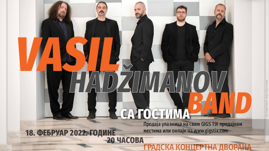 U prodaji ulaznice za koncert Vasil Hadžimanov benda sa gostima 1