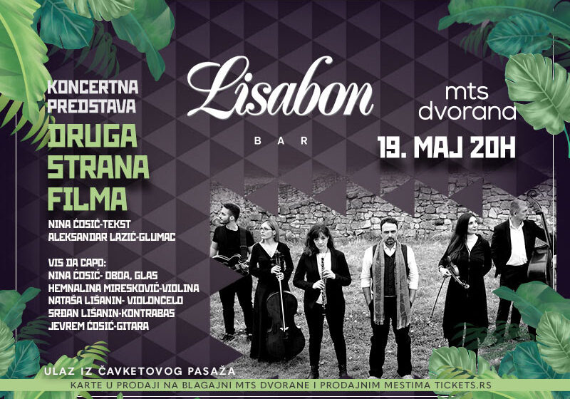 Koncert za Kvintet i glumca "Druga strana filma", 19. maja u klubu Lisabon, u mts Dvorani 1