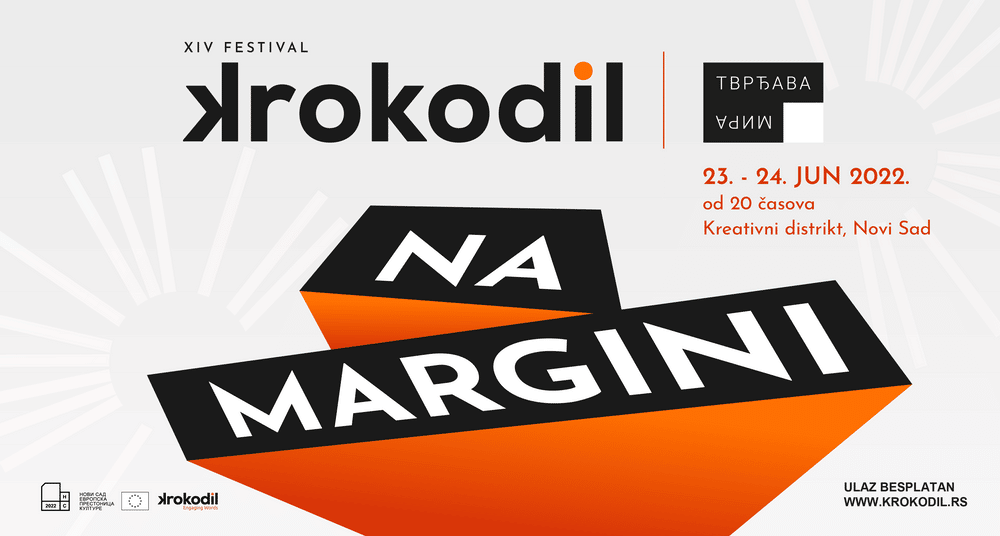 Festival Krokodil 2022 u Novom Sadu od 23. i 24. juna pod nazivom "Na margini" 1