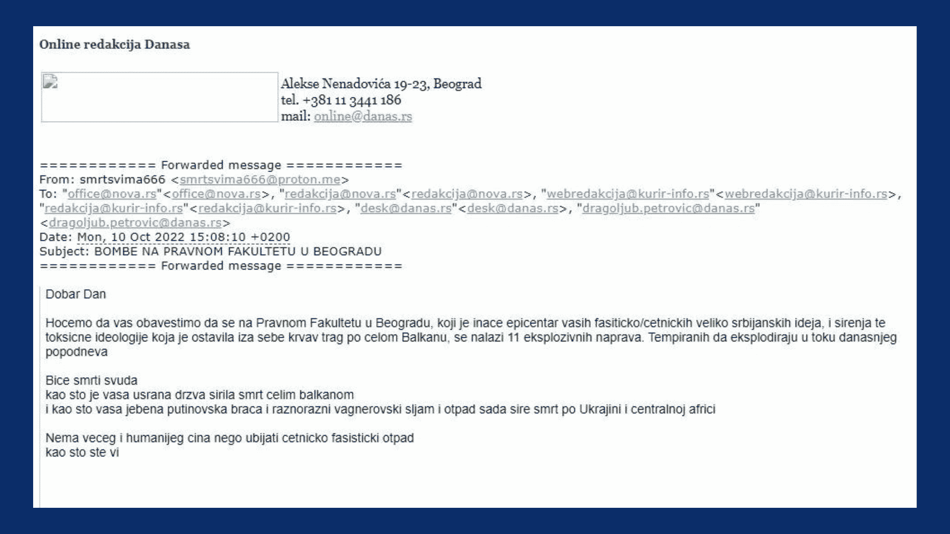 "Biće smrti svuda": Na mejl adresu redakcije Danasa stigle pretnje bombama na nekoliko lokacija u Beogradu 3