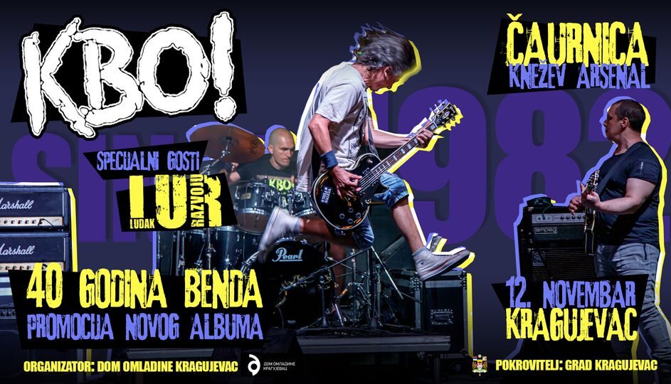 Koncert povodom 40 godina rada KBO! i promocija albuma „100%” u Čaurnici kragujevačkog Kneževog arsenala 1