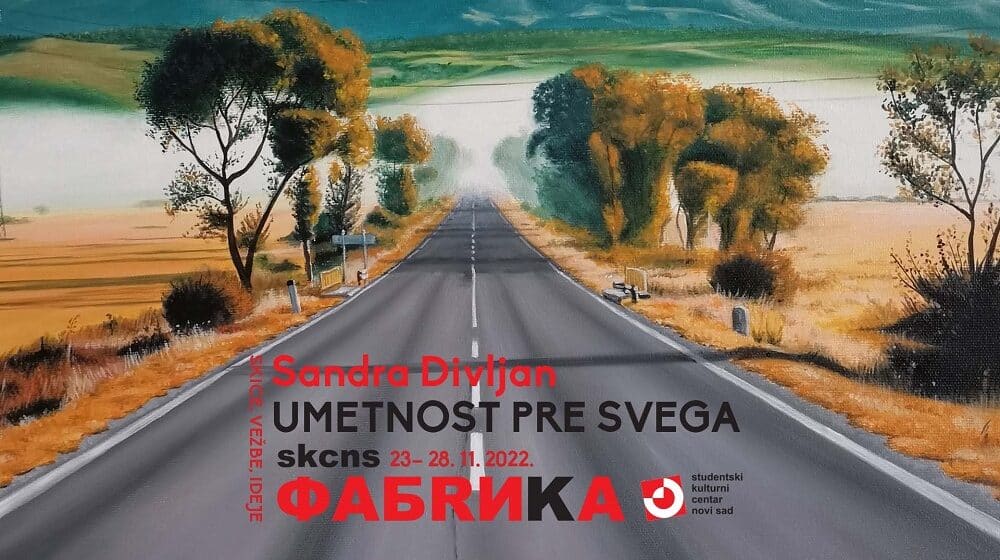 Izložba Sandre Divljan „Umetnost pre svega" u SKCNS Fabrici 1