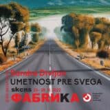 Izložba Sandre Divljan „Umetnost pre svega" u SKCNS Fabrici 2