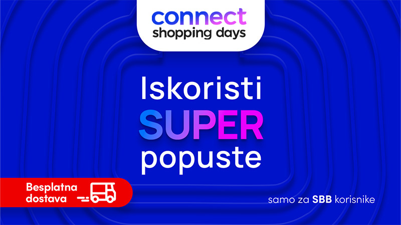 Samo za SBB korisnike: Prvi Connect Shopping dani u ovoj godini 1