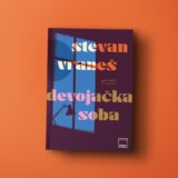 „Devojačka soba“ - roman o potrazi za prerano oduzetom mladošću 1