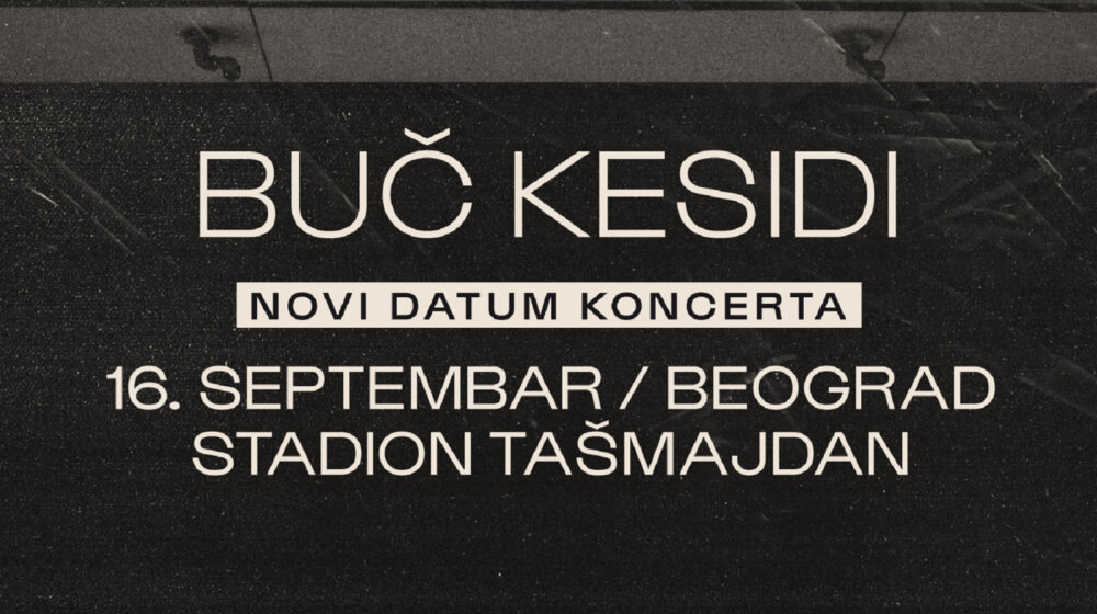 Buč Kesidi odložili koncert za 16. septembar na Tašmajdanu 1