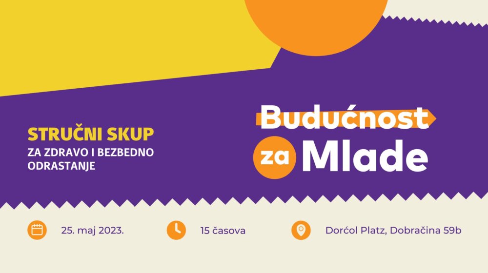 Stručni skup Budućnost za mlade: Za zdravo i bezbedno odrastanje 1