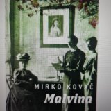 Intrigantna Malvina Mirka Kovača, iz feminističke vizure: Skandalozna ljubav pravoslavke koja se zaljubljuje u ženu katoličke vere 10