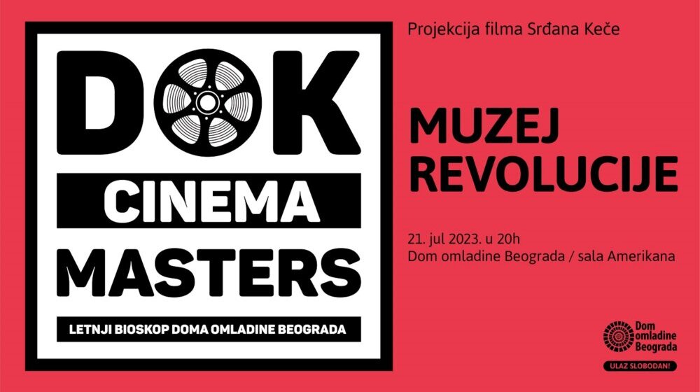 Dok Cinema Masters: Filmovi Srđana Keče u Domu Omladine Beograda 1