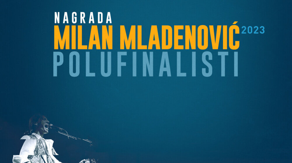 Poznati polufinalisti konkursa za Nagradu Milan Mladenović 2023 1