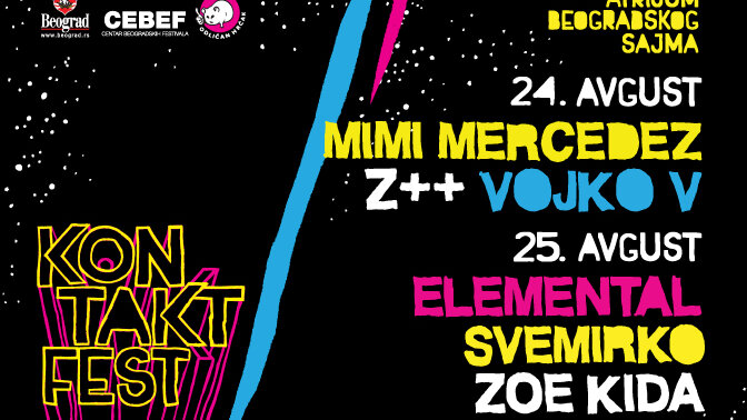 Poznata satnica Kontakt Festa: Nastupaju Mimi Mercedez, Z++, Vojko V, Zoe Kida, Svemirko, Elemental 1