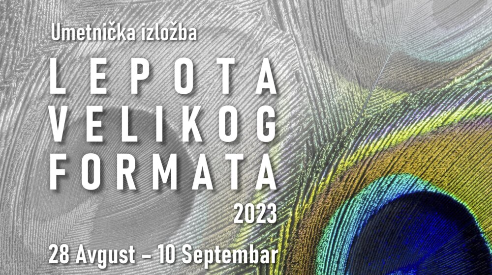 Izložba „Lepota velikog formata“ u Salonu Muzeja grada Beograda 1