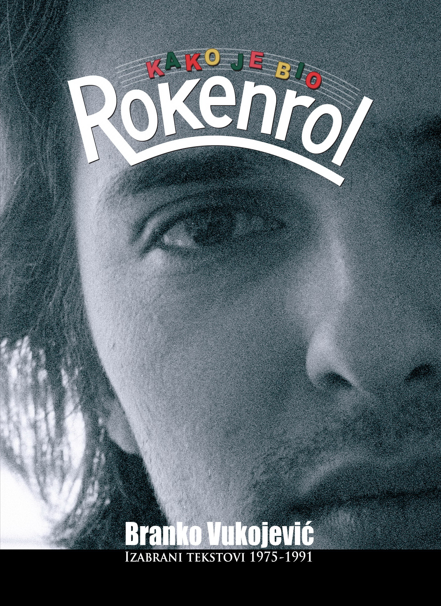 Monografija Kako je bio rokenrol Branka Vukojevića besplatno dostupna 3 Monografija Kako je bio rokenrol Branka Vukojevića besplatno dostupna 3