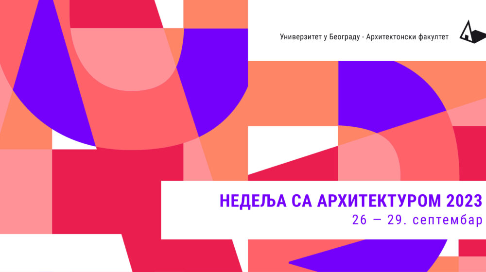 Manifestacija "Nedelja sa arhitekturom 2023" od 26. do 29. septembra 1