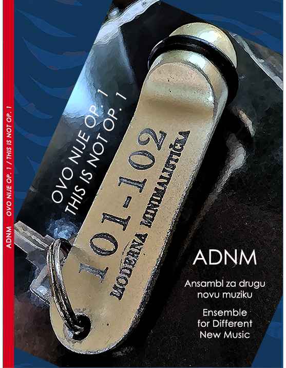 "Ovo nije Op. 1": Ansambl za drugu novu muziku organizuje festival "Šare i šavovi" 2 "Ovo nije Op. 1": Ansambl za drugu novu muziku organizuje festival "Šare i šavovi" 2